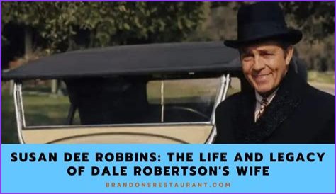 Meet Susan Dee Robbins: Wife of Dale Robertson